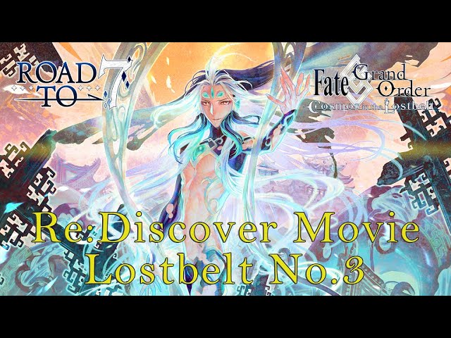 Fate/Grand Order Re:Discover Movie Lostbelt No.3