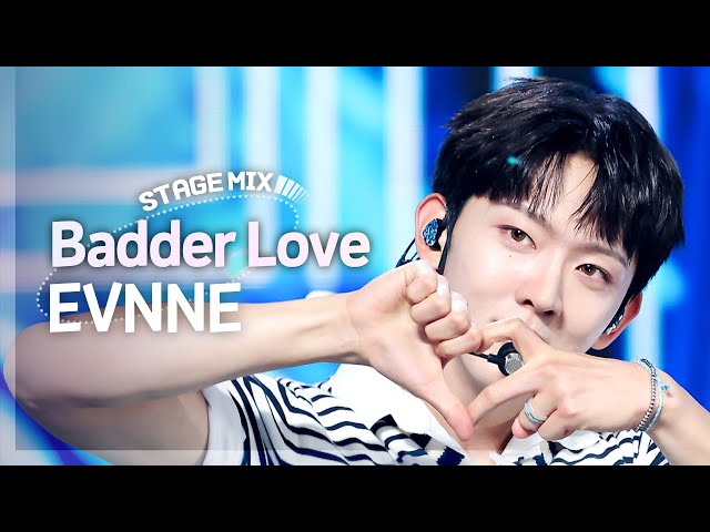 [Stage Mix] 이븐 - 배더 러브 (EVNNE - Badder Love)