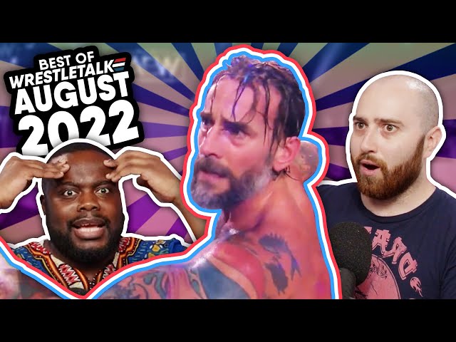 Best Of WrestleTalk - August 2022