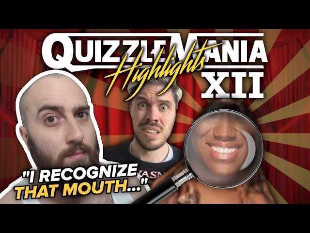 QuizzleMania XII HIGHLIGHTS!