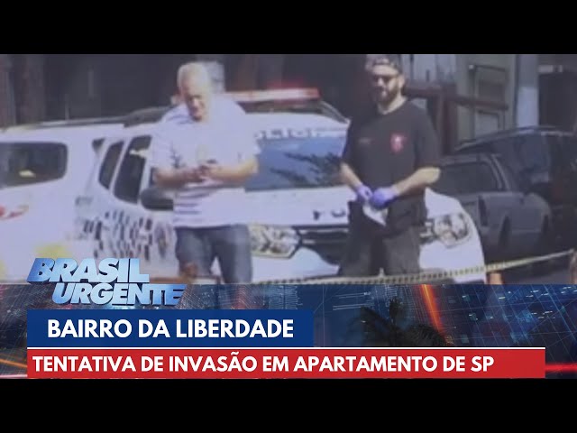 Delegado comenta sobre tentativa de invasão a apartamento em SP | Brasil Urgente