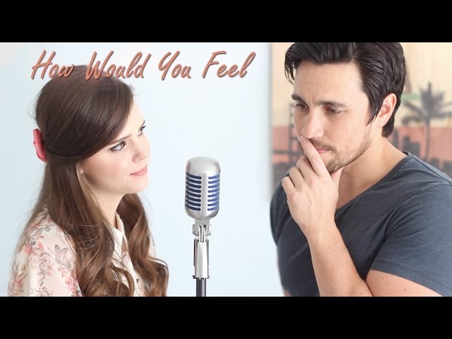 How Would You Feel - Ed Sheeran (Tiffany Alvord & Chester See Cover)