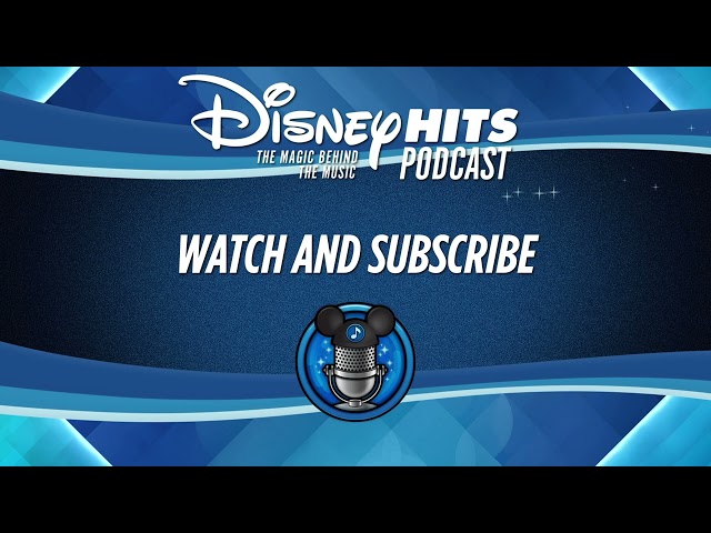 Disney Hits Podcast: Can You Feel The Love Tonight? (From "The Lion King")
