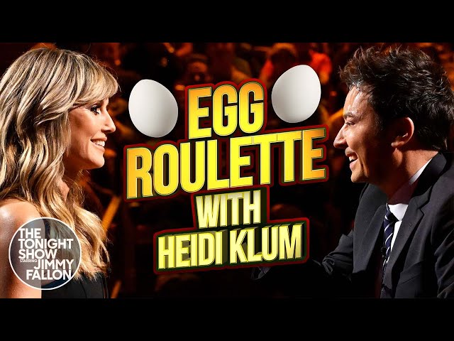 Egg Roulette with Heidi Klum | The Tonight Show Starring Jimmy Fallon