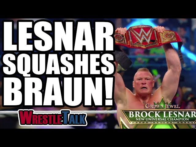 BROCK LESNAR WINS THE WWE UNIVERSAL CHAMPIONSHIP! | WWE Crown Jewel 2018 Review! | WrestleTalk