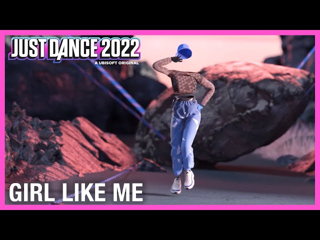 Girl Like Me by Black Eyed Peas X Shakira | Just Dance 2022 [Official]