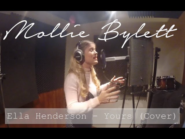 Ella Henderson - Yours (Cover) By Mollie Bylett