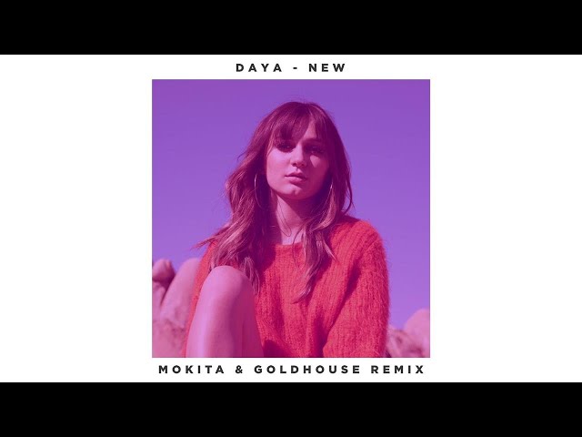 Daya - New (Mokita & GOLDHOUSE Remix/Audio)