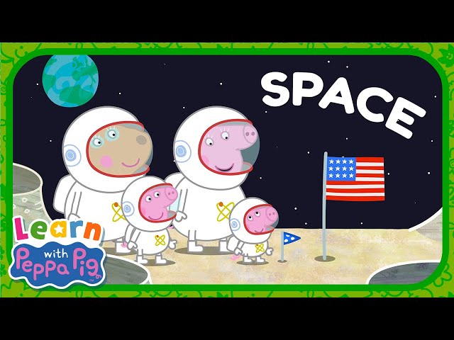 Peppa Learns About Space! 🪐 Educational Videos for Kids 📚 Learn With Peppa Pig