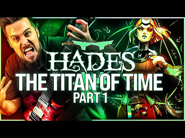 Hades II - The Titan Of Time (Part 1) goes harder 🎵 Metal Version