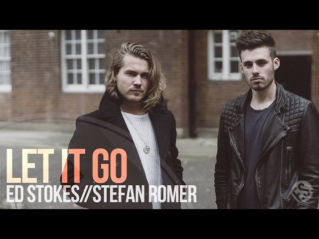 James Bay - Let It Go [Ed Stokes & Stefan Romer] Cover