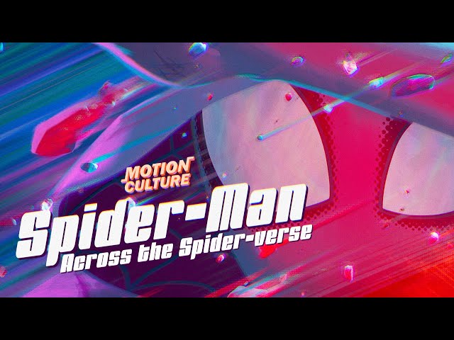 SPIDER-MAN: ACROSS THE SPIDER-VERSE REVIEW | MOTION CULTURE EPI.08