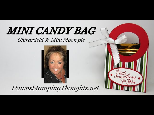 ADORABLE MINI CANDY BAG holds Ghirardelli and Mini Moon Pie too