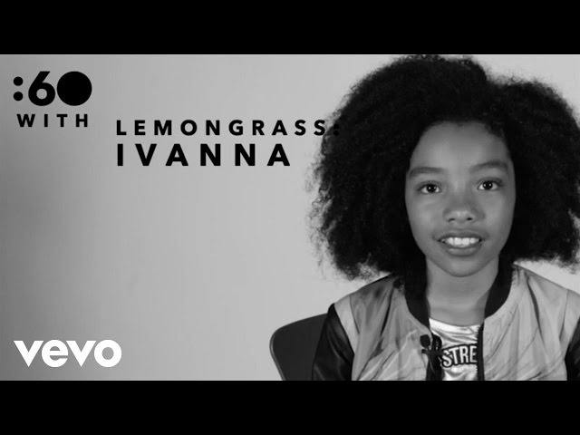 Lemongrass - :60 With Ivanna