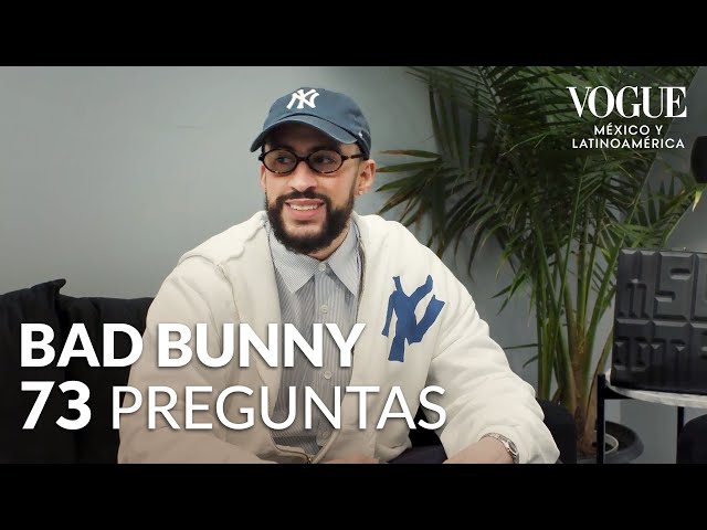 Bad Bunny responde todo sobre él EN ESPAÑOL  |73 Preguntas| Vogue México y Latinoamérica