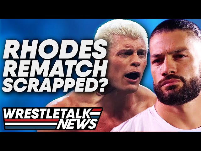 Roman Reigns Cody Rhodes Rematch SCRAPPED? WWE Moving To Amazon? CM Punk Rumor Killer! | WrestleTalk