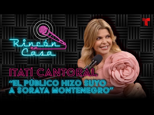 Itatí Cantoral habla del impacto de los memes de Soraya Montenegro | Rincón en Casa EP.09