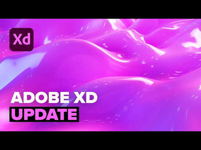 Adobe XD March Update (2022)