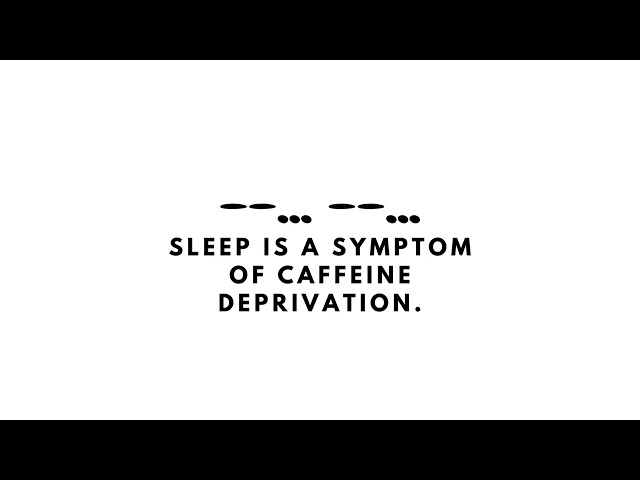 #Solvethis  This | Sleep is the Symptom of Caffeine deprivation | #fitness #healthyliving