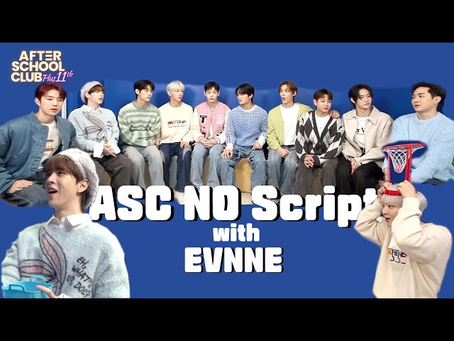 [After School Club] ASC No Script with EVNNE(이븐)