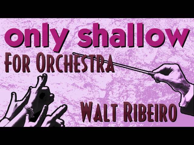 My Bloody Valentine 'Only Shallow' For Orchestra