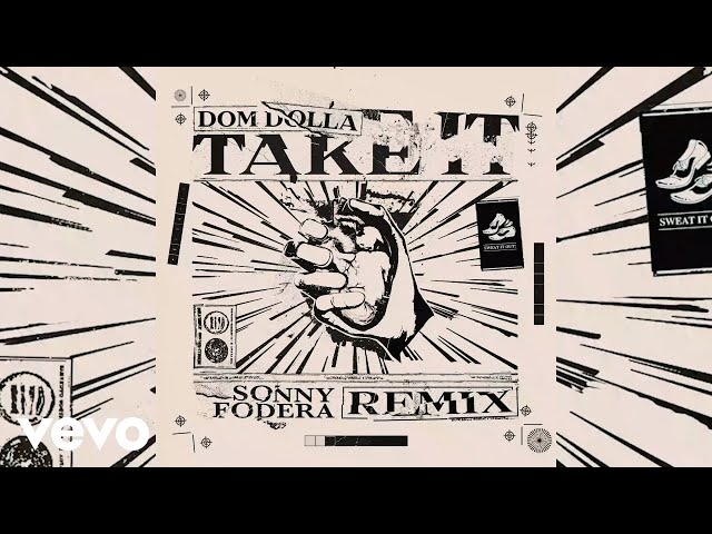 Dom Dolla, Sonny Fodera - Take It (Sonny Fodera Remix) (Official Audio)