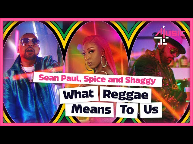 Shaggy, Spice and Sean Paul on What Reggae Means To Them