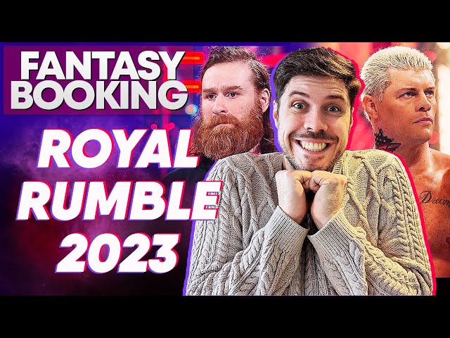 How Adam Would Book... Royal Rumble 2023