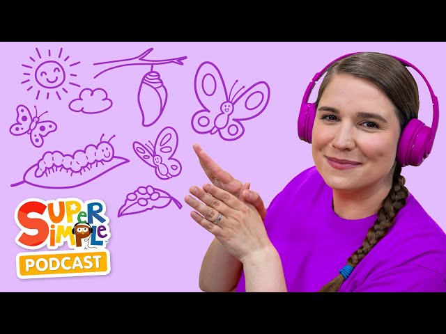Butterfly, Butterfly, Butterfly | Imagination Audio Adventure for Kids | The Super Simple Podcast