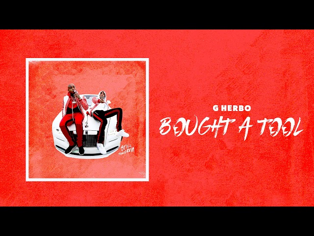 G Herbo - Bought A Tool (Official Audio)