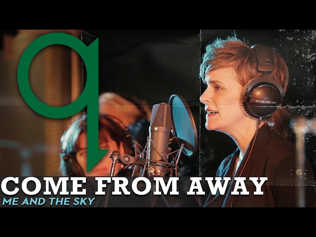 Come From Away - Me and The Sky (LIVE)