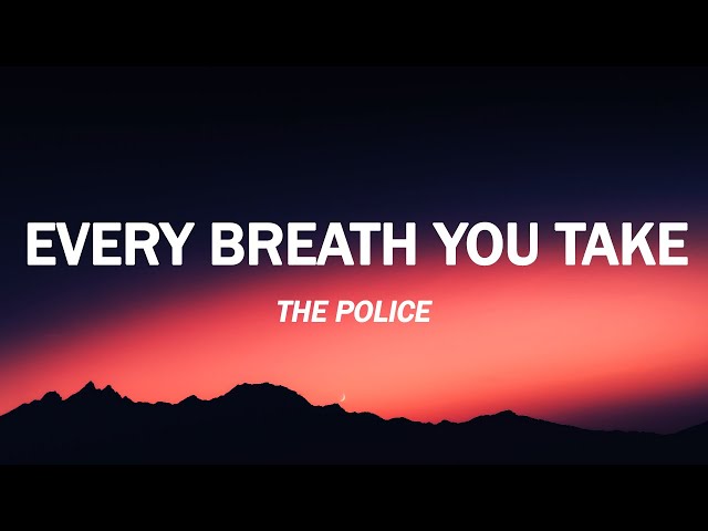 The Police - Every Breath You Take (Lyrics Video)