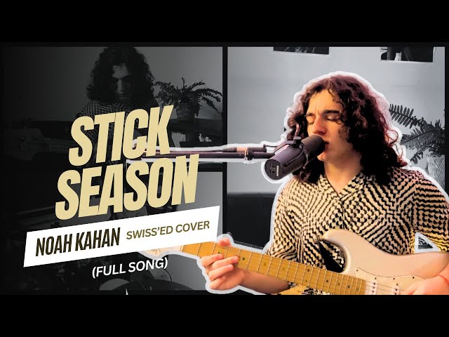 Stick Season - Noah Kahan Cover by Ben Swissa | SWISS’ED Covers