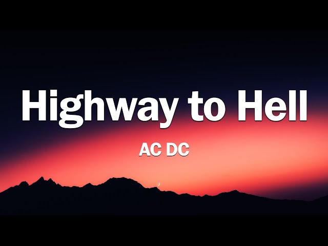 AC/DC -  Highway to Hell (Lyrics)