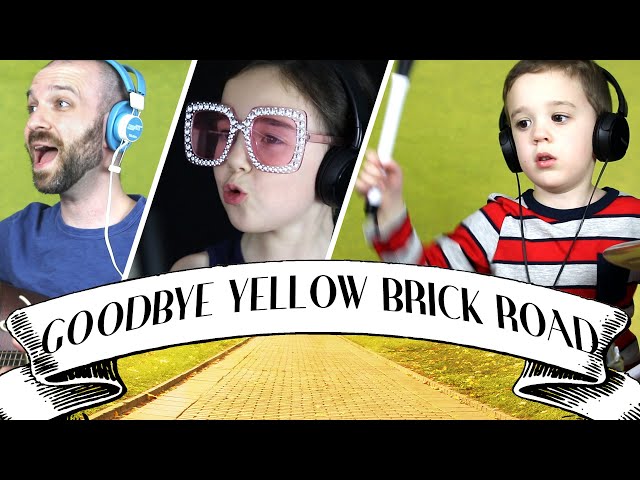 Goodbye Yellow Brick Road (Elton John) ft. Mommy 🕶 FREE DAD VIDEOS