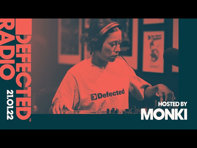 Defected Radio Show Hosted by Monki - 21.01.22