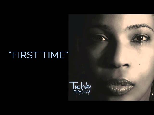 "First Time" - Macy Gray