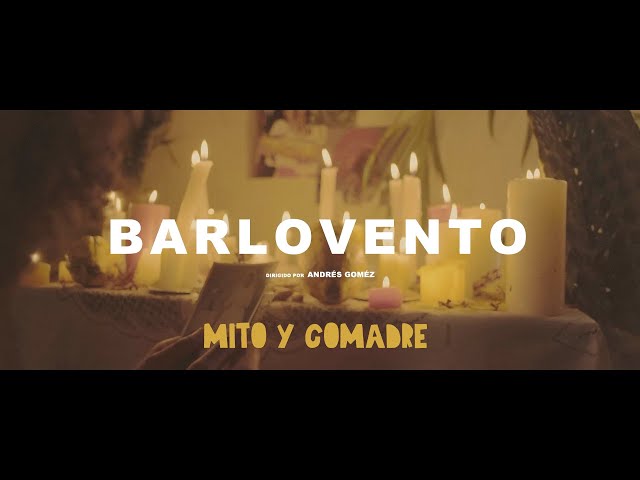 Mito y Comadre - Barlovento - Official Music Video