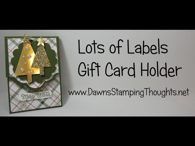 Lots of Labels Gift Card Holder Featuring Stampin Up! Products