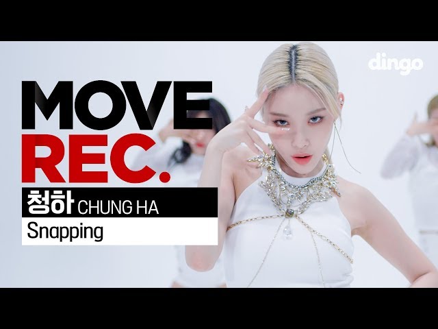 청하 (CHUNG HA) - Snapping | Performance Video (5K) | MOVE REC