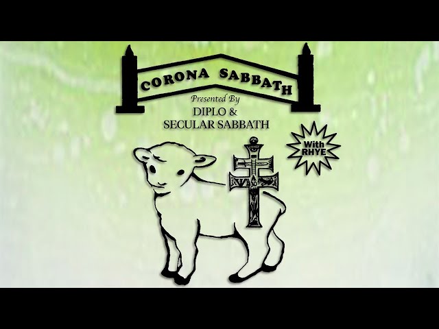 Corona Sabbath Presented by Diplo and Secular Sabbath w/ Rhye (Livestream 4)
