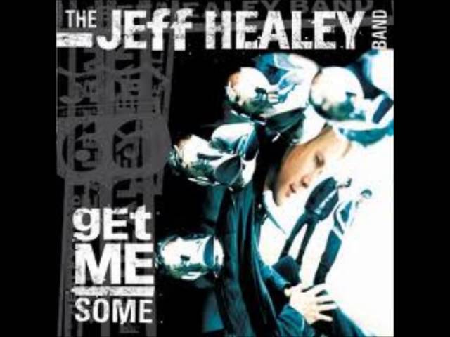 The Jeff Healey Band — I Tried