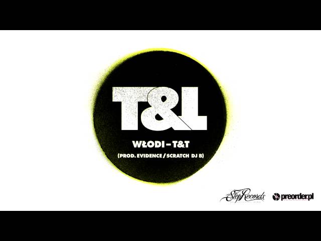 Włodi - T&T