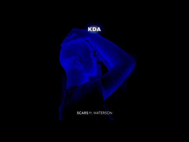 KDA - Scars (ft. Waterson) (Official Video)