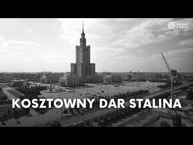 Pałac Kultury i Nauki - kosztowny dar Stalina