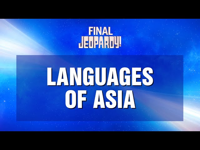 Languages of Asia | Final Jeopardy! | JEOPARDY!