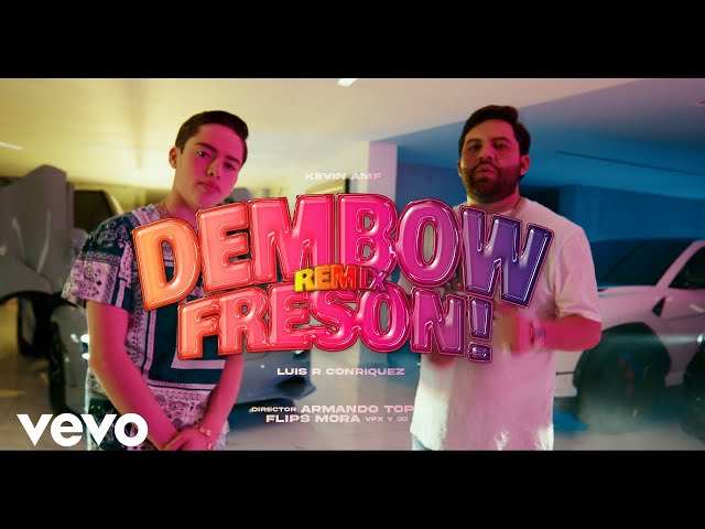 Kevin AMF, Luis R Conriquez - Dembow Fresón "Remix"