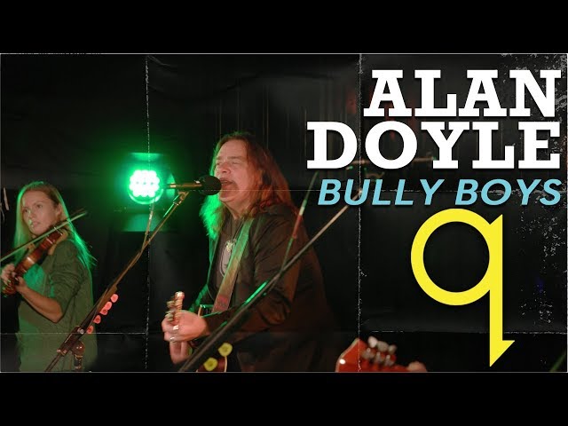 Alan Doyle  - Bully Boys (LIVE)