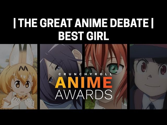 The Great Anime Debate | Best Girl | Anime Awards