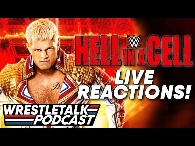 WWE Hell In A Cell 2022 LIVE REACTIONS! | WrestleTalk Podcast